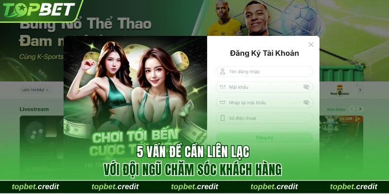 Liên hệ 1 5 vấn đề cần liên lạc với đội ngũ CSKH