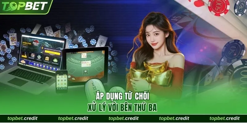 Miễn trừ trách nhiệm 3 Áp dụng từ chối xử lý với bên thứ ba