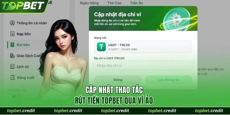 Thao Tác Rút Tiền TopBet Nhanh Chóng Trong 1 Nốt Nhạc 2 Cập nhật thao tác rút tiền TopBet qua ví ảo