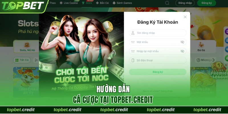 Home 14 Hướng dẫn cá cược tại Topbet.credit