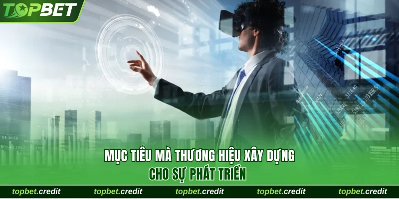 About us 2 Mục tiêu mà thương hiệu xây dựng cho sự phát triển